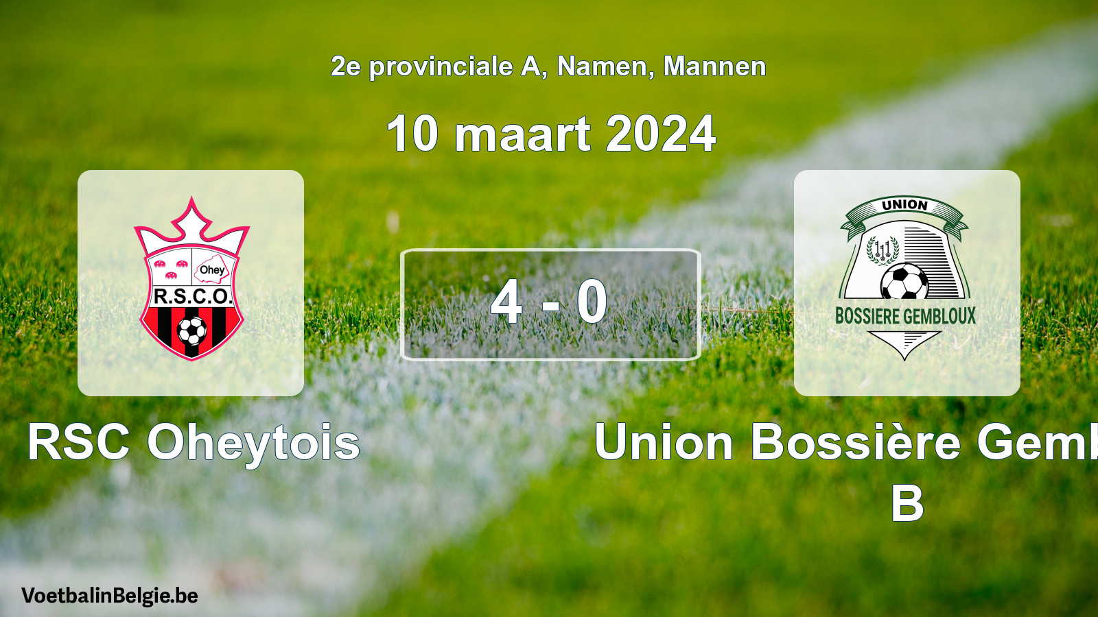 Gespeelde wedstrijd mannenvoetbal: RSC Oheytois - Union Bossière Gembloux B 4 - 0 (10 maart 2024)