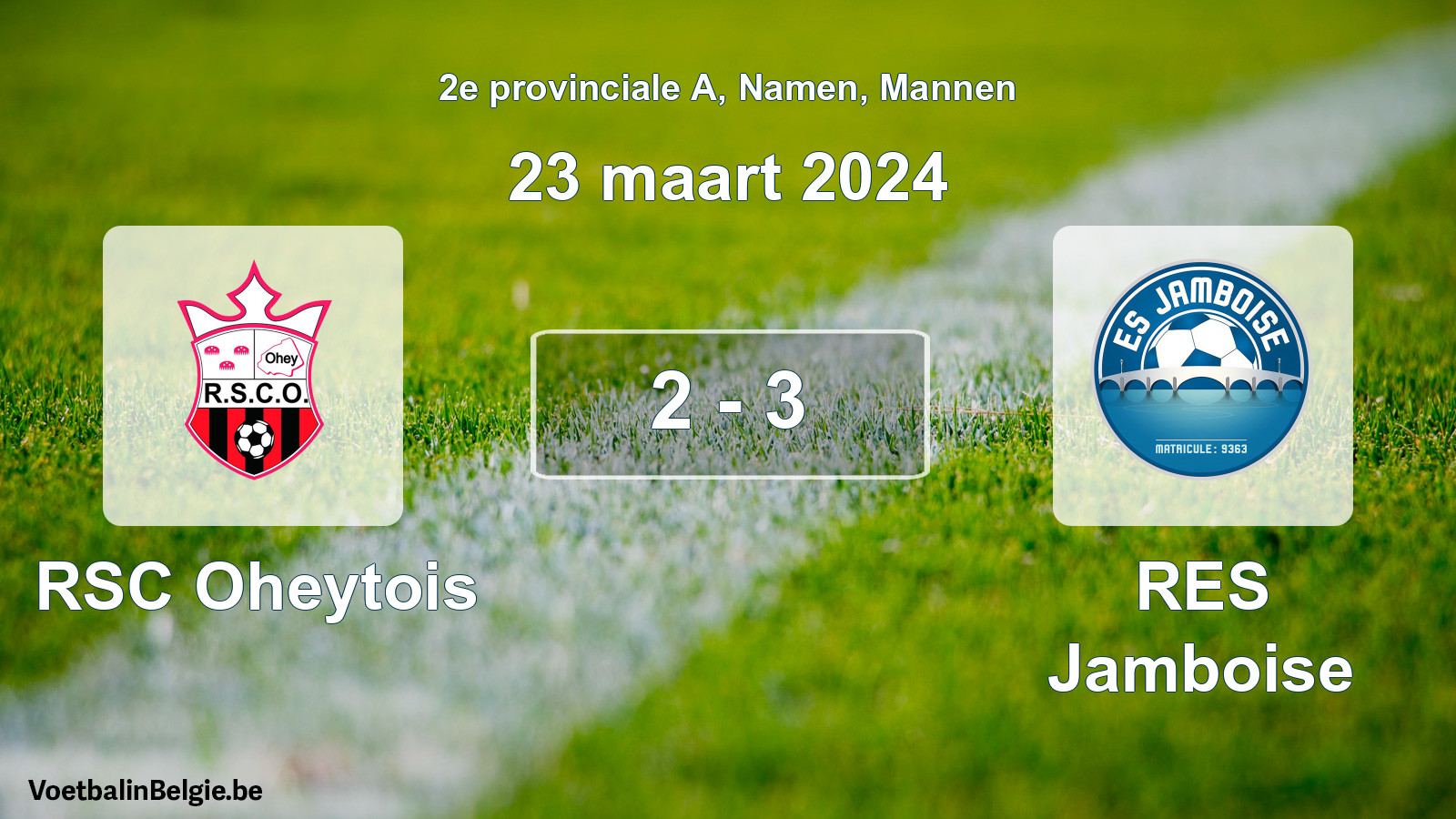 Gespeelde wedstrijd mannenvoetbal: RSC Oheytois - RES Jamboise 2 - 3 (23 maart 2024)