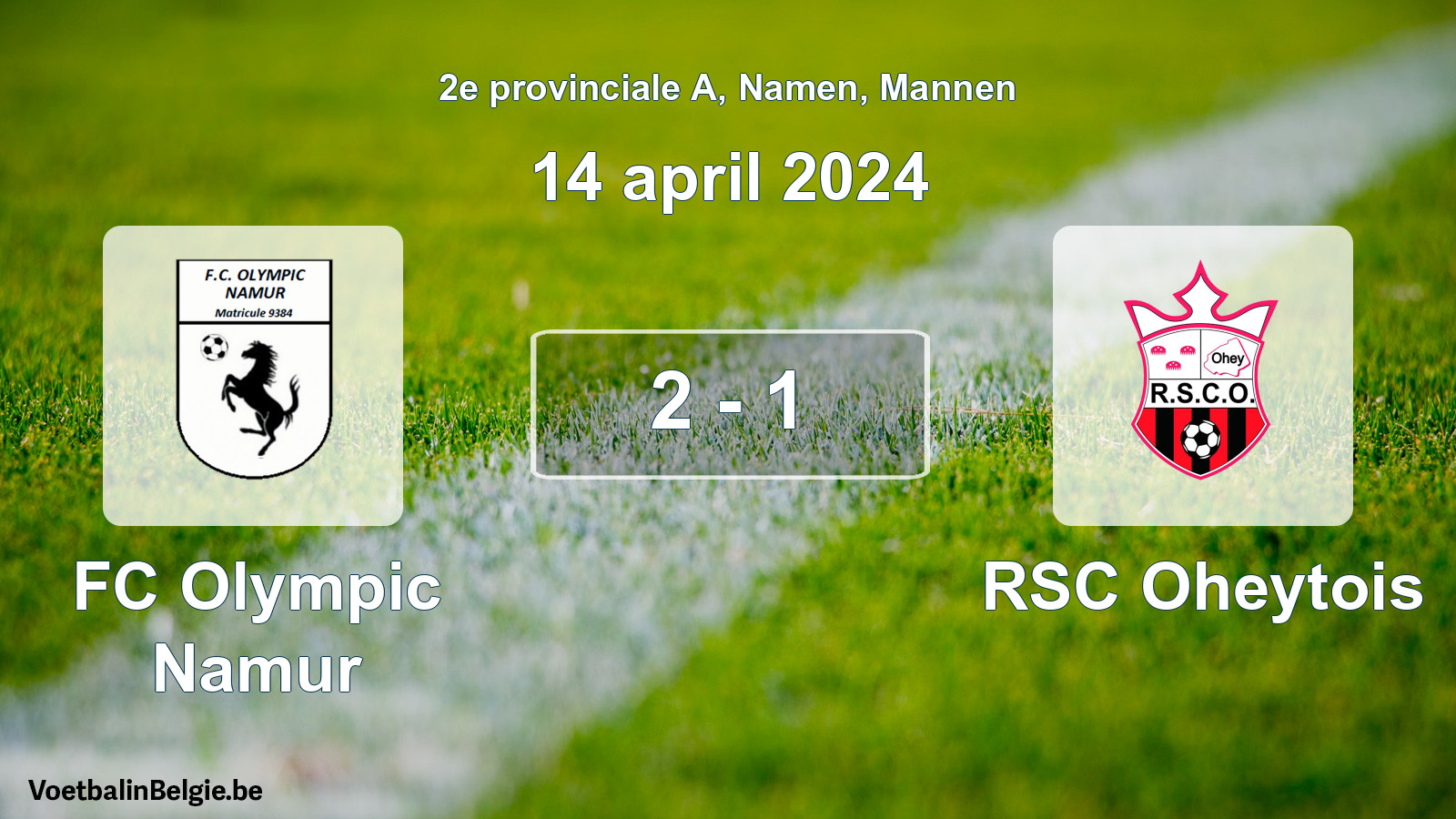 Gespeelde wedstrijd mannenvoetbal: FC Olympic Namur - RSC Oheytois 2 - 1 (14 april 2024)