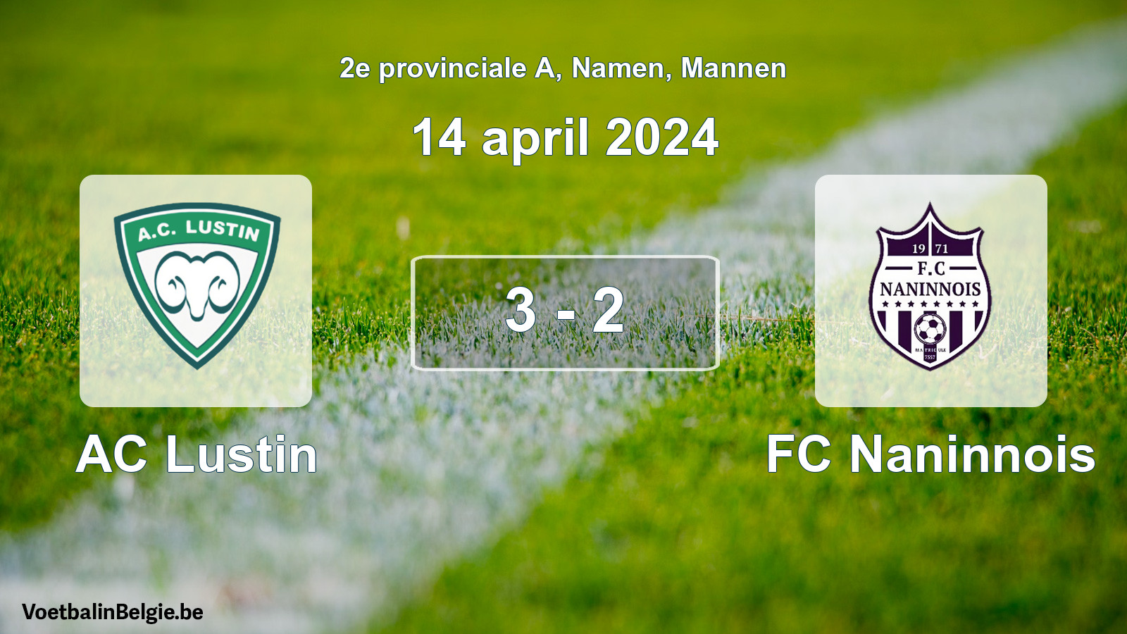 Gespeelde wedstrijd mannenvoetbal: AC Lustin - FC Naninnois 3 - 2 (14 april 2024)