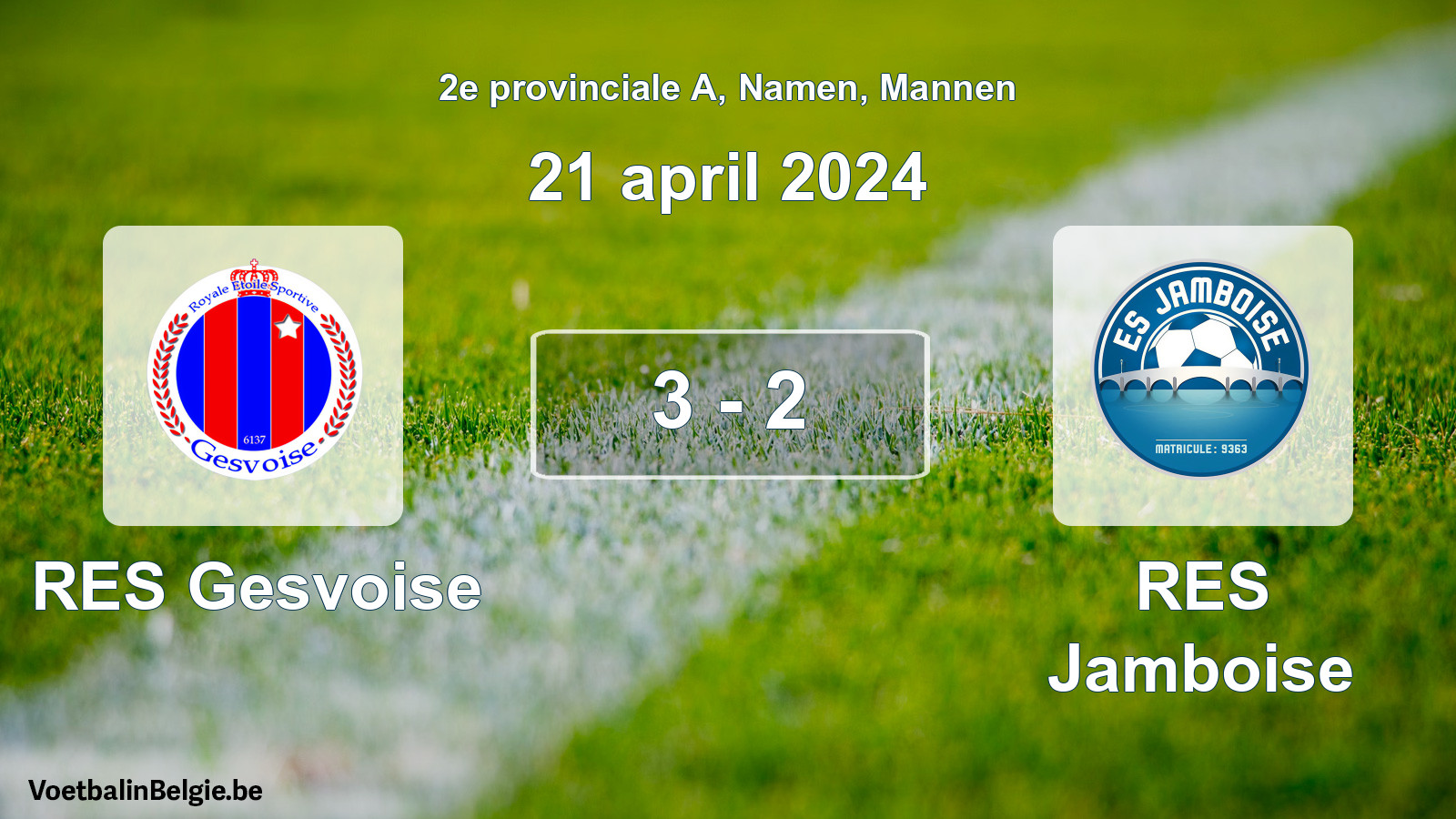 Gespeelde wedstrijd mannenvoetbal: RES Gesvoise - RES Jamboise 3 - 2 (21 april 2024)