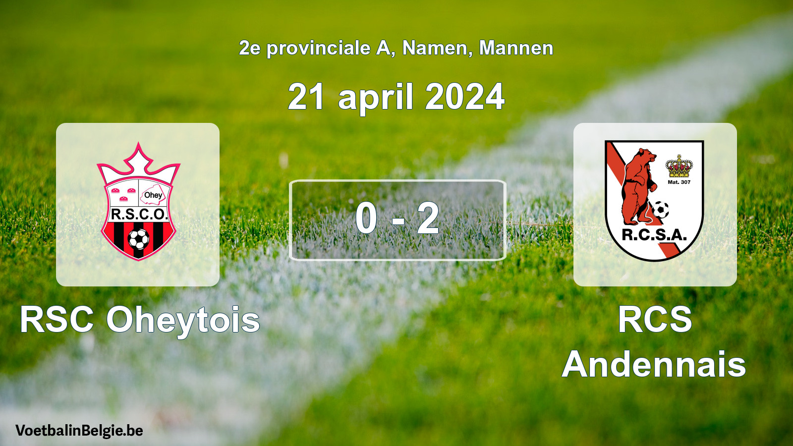 Gespeelde wedstrijd mannenvoetbal: RSC Oheytois - RCS Andennais 0 - 2 (21 april 2024)