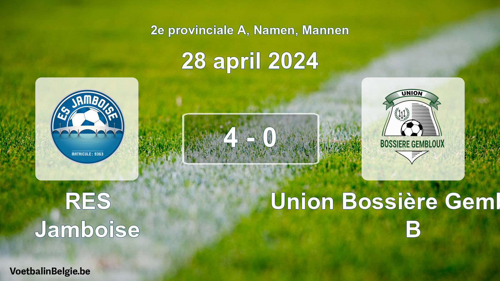 Gespeelde wedstrijd mannenvoetbal: RES Jamboise - Union Bossière Gembloux B 4 - 0 (28 april 2024)