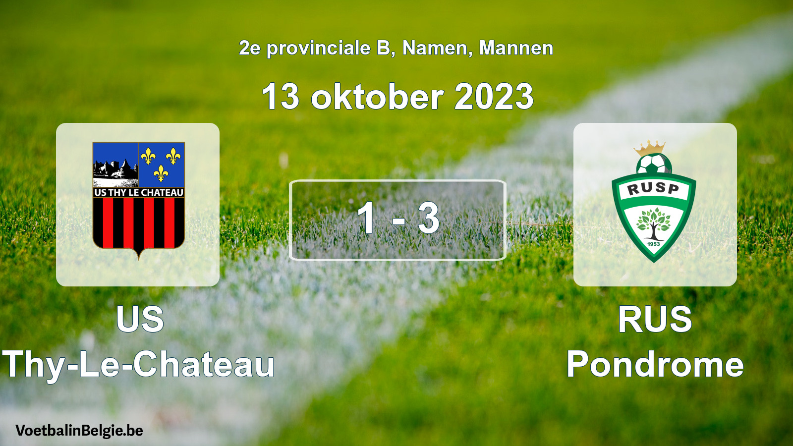 Gespeelde wedstrijd mannenvoetbal: US Thy-Le-Chateau - RUS Pondrome 1 - 3 (13 oktober 2023)