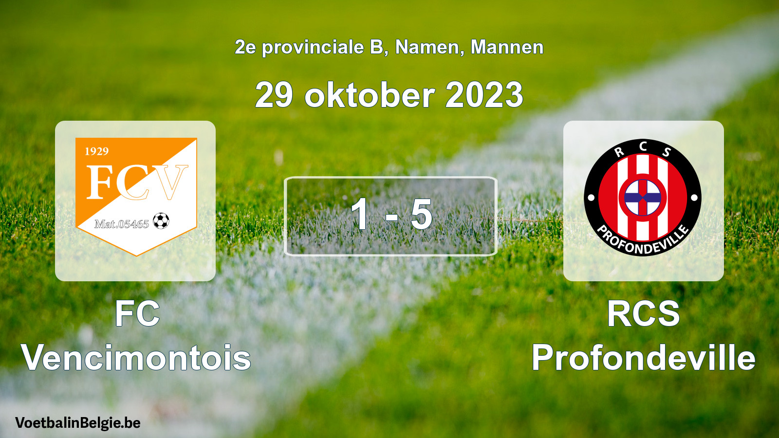 Gespeelde wedstrijd mannenvoetbal: FC Vencimontois - RCS Profondeville 1 - 5 (29 oktober 2023)