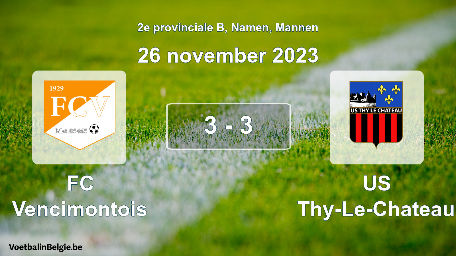 Gespeelde wedstrijd mannenvoetbal: FC Vencimontois - US Thy-Le-Chateau 3 - 3 (26 november 2023)