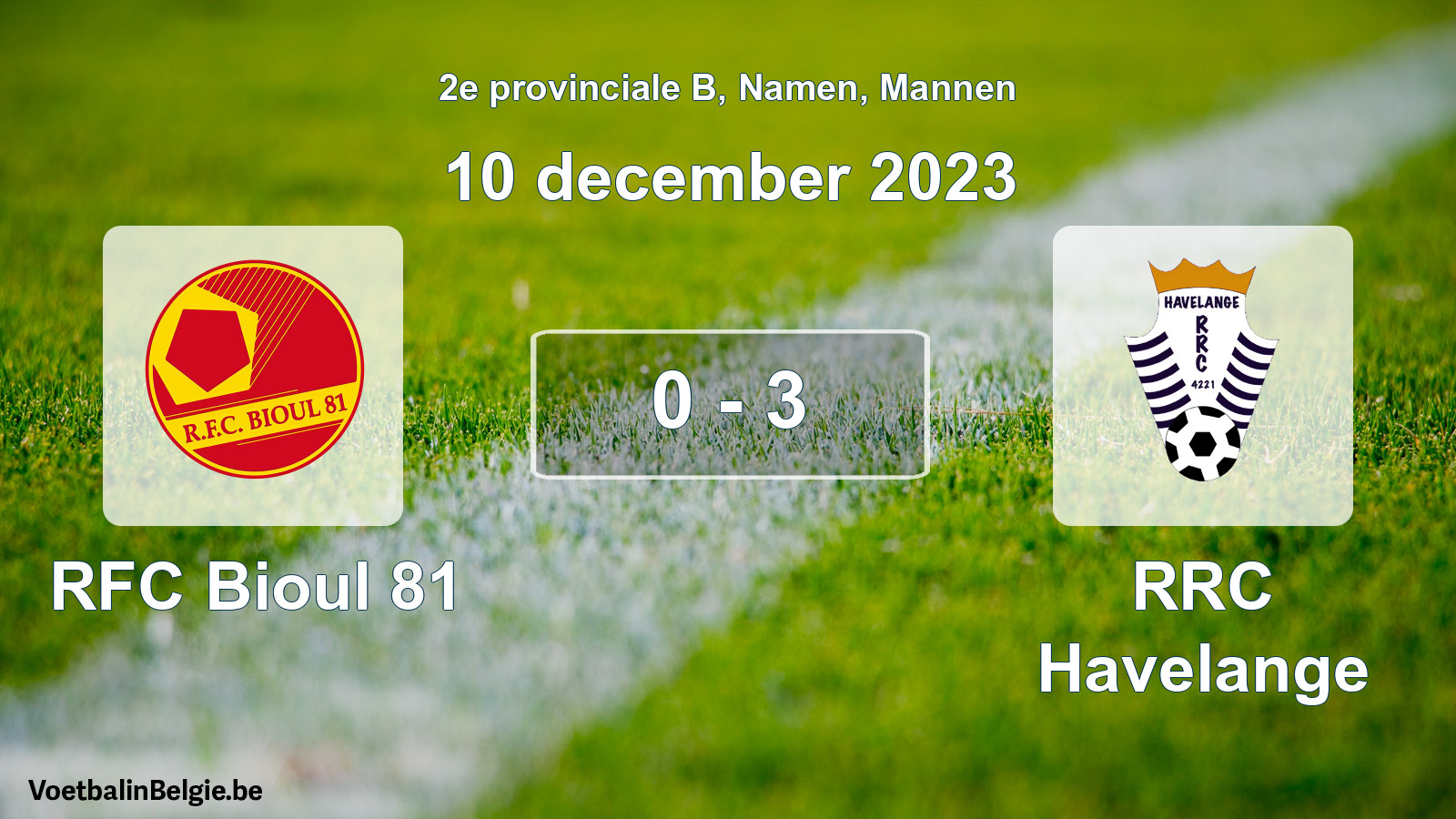 Gespeelde wedstrijd mannenvoetbal: RFC Bioul 81 - RRC Havelange 0 - 3 (10 december 2023)