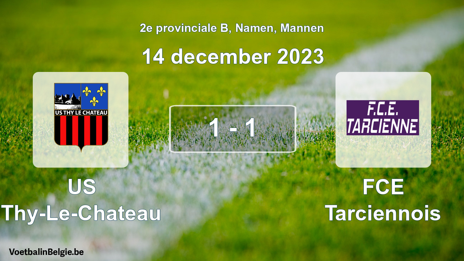 Gespeelde wedstrijd mannenvoetbal: US Thy-Le-Chateau - FCE Tarciennois 1 - 1 (14 december 2023)