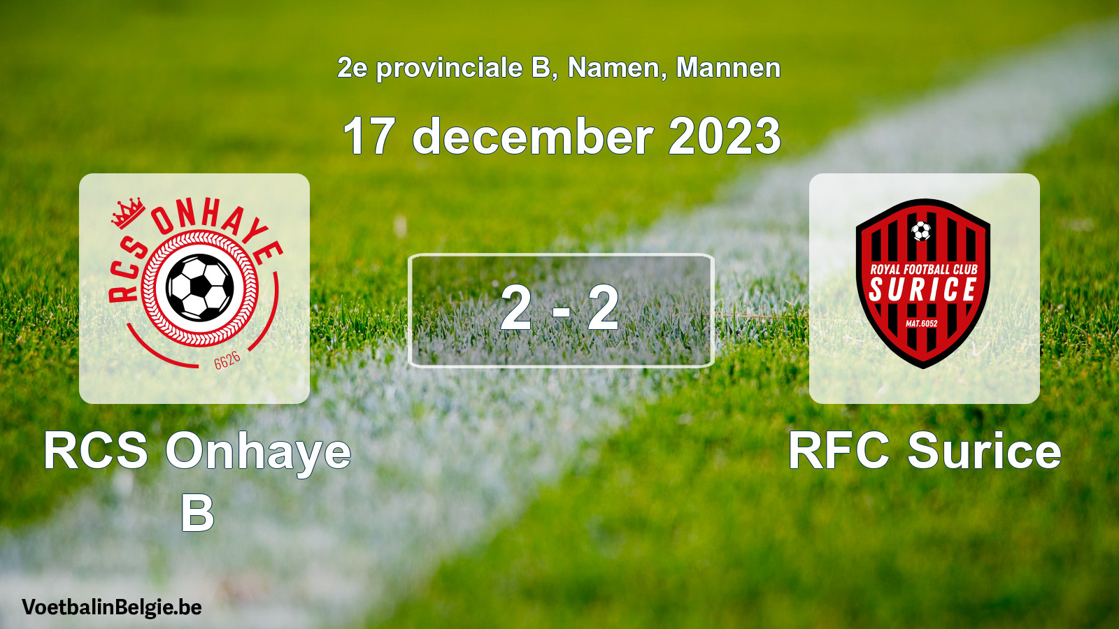 Gespeelde wedstrijd mannenvoetbal: RCS Onhaye B - RFC Surice 2 - 2 (17 december 2023)
