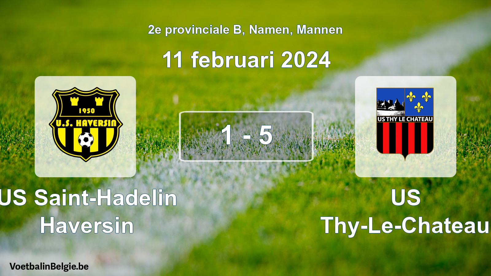 Gespeelde wedstrijd mannenvoetbal: US Saint-Hadelin Haversin - US Thy-Le-Chateau 1 - 5 (11 februari 2024)