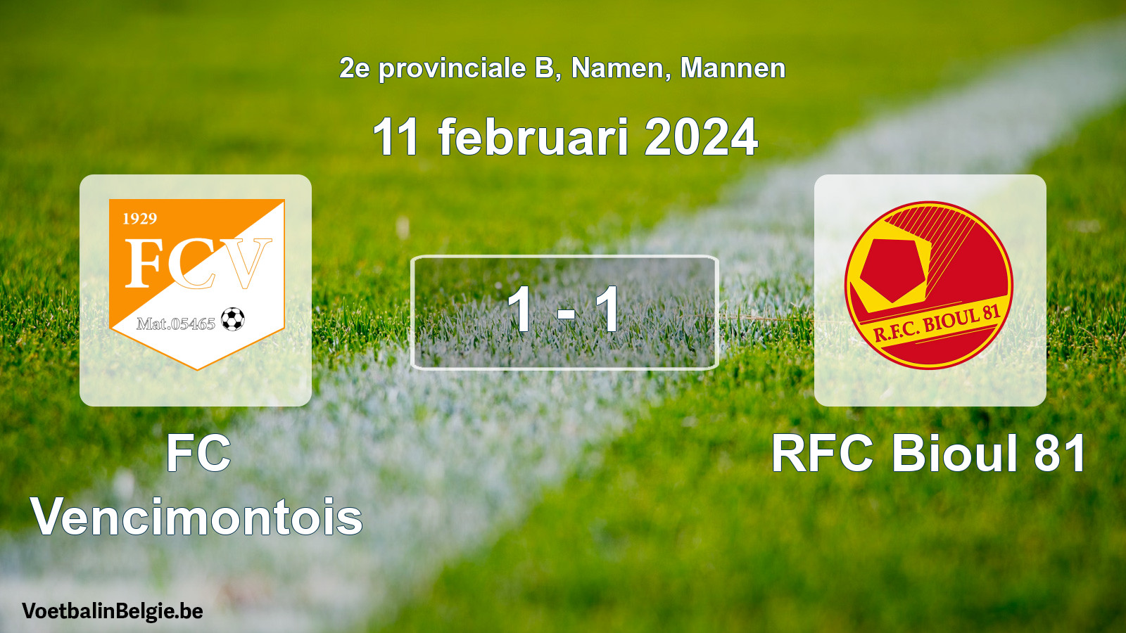 Gespeelde wedstrijd mannenvoetbal: FC Vencimontois - RFC Bioul 81 1 - 1 (11 februari 2024)