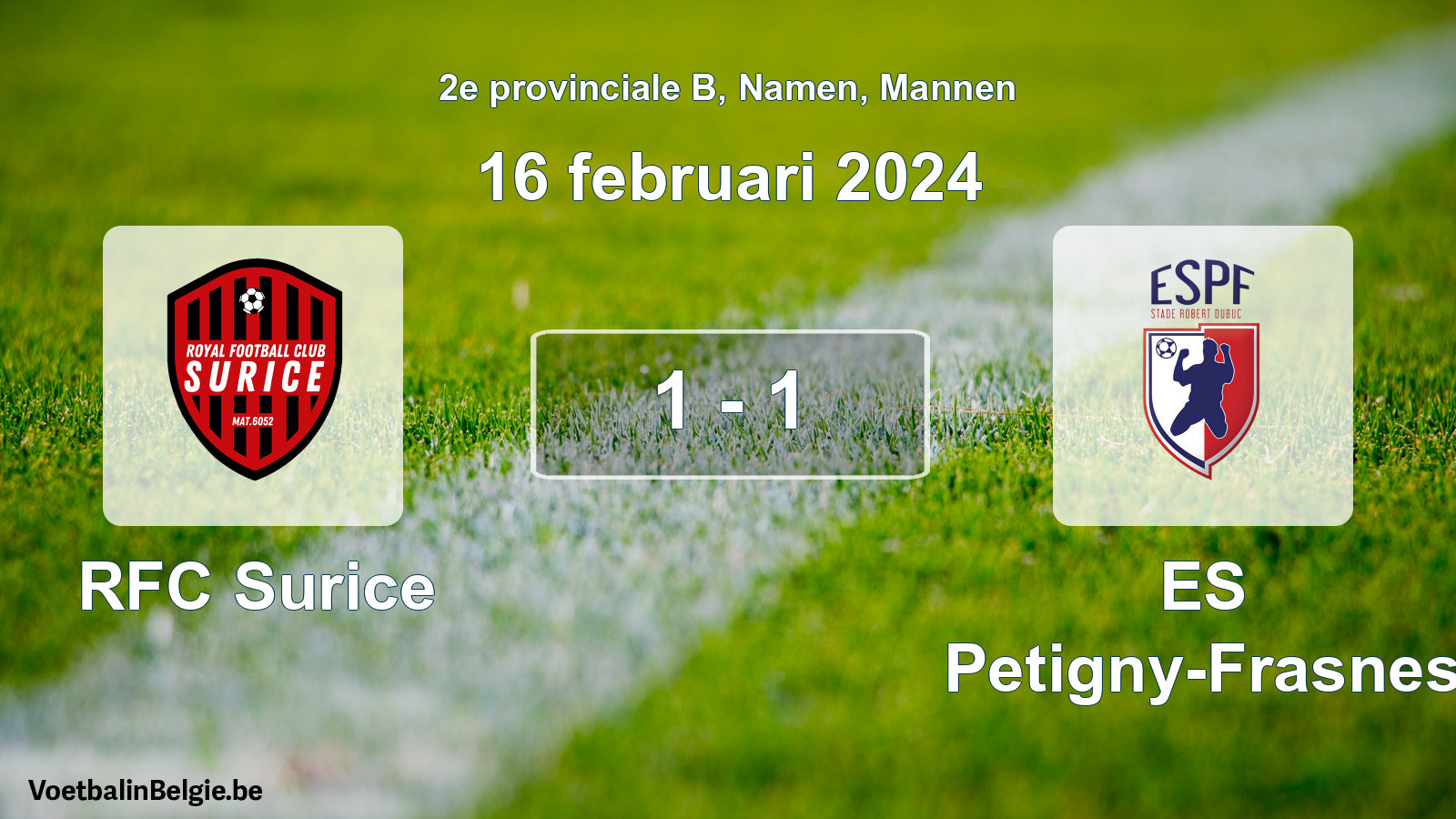 Gespeelde wedstrijd mannenvoetbal: RFC Surice - ES Petigny-Frasnes 1 - 1 (16 februari 2024)