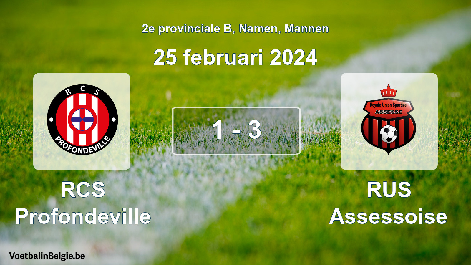 Gespeelde wedstrijd mannenvoetbal: RCS Profondeville - RUS Assessoise 1 - 3 (25 februari 2024)
