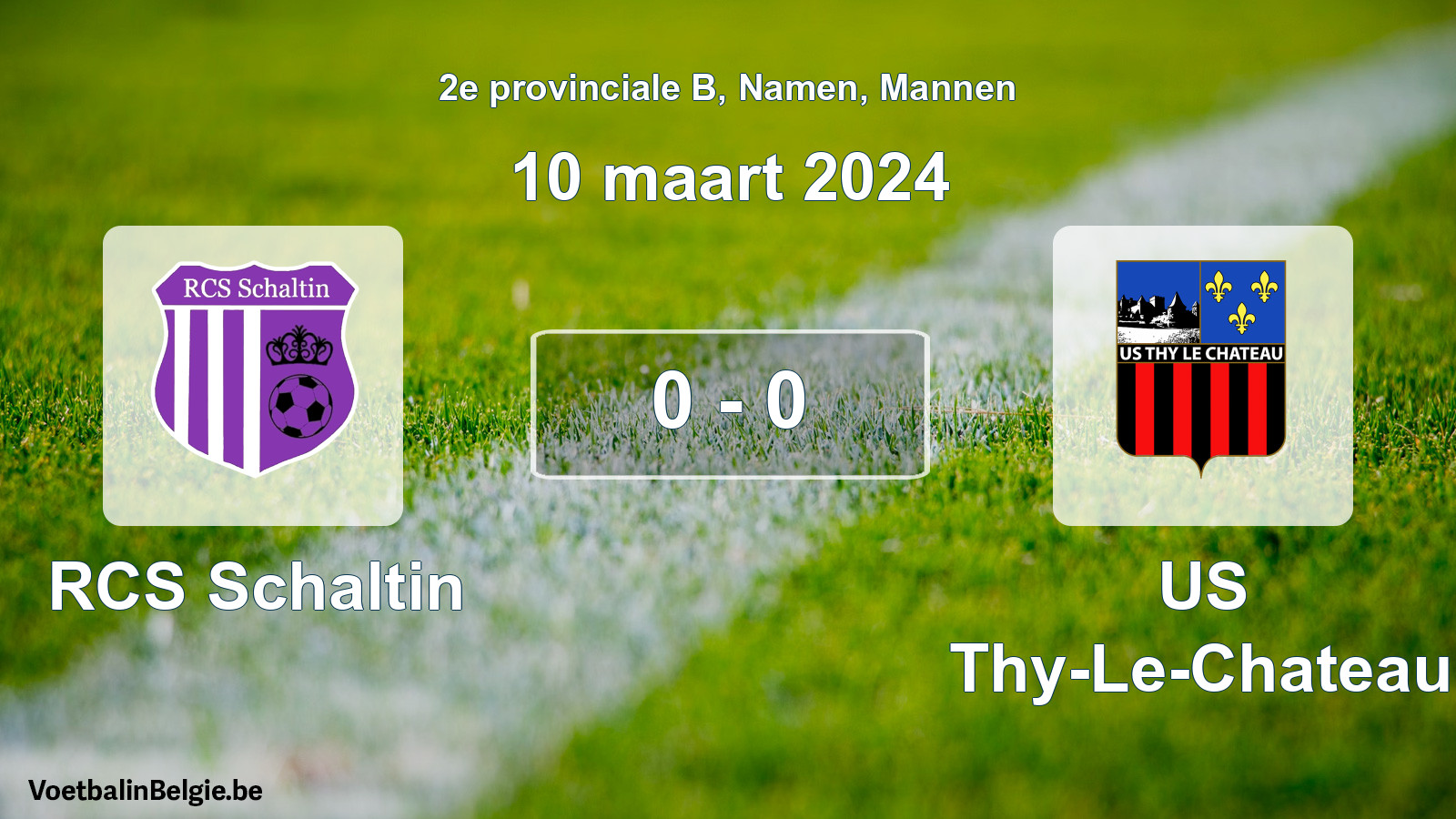 Gespeelde wedstrijd mannenvoetbal: RCS Schaltin - US Thy-Le-Chateau 0 - 0 (10 maart 2024)