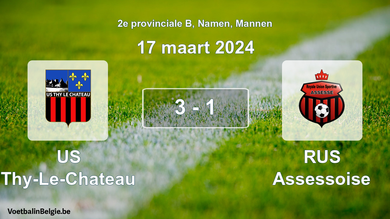 Gespeelde wedstrijd mannenvoetbal: US Thy-Le-Chateau - RUS Assessoise 3 - 1 (17 maart 2024)