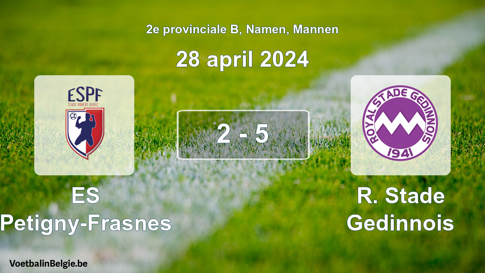 Gespeelde wedstrijd mannenvoetbal: ES Petigny-Frasnes - R. Stade Gedinnois 2 - 5 (28 april 2024)