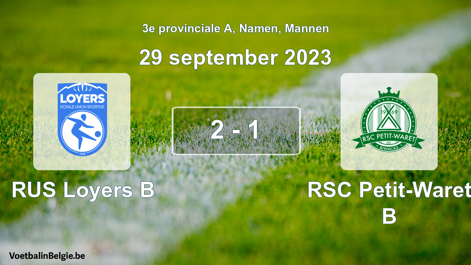 Gespeelde wedstrijd mannenvoetbal: RUS Loyers B - RSC Petit-Waret B 2 - 1 (29 september 2023)