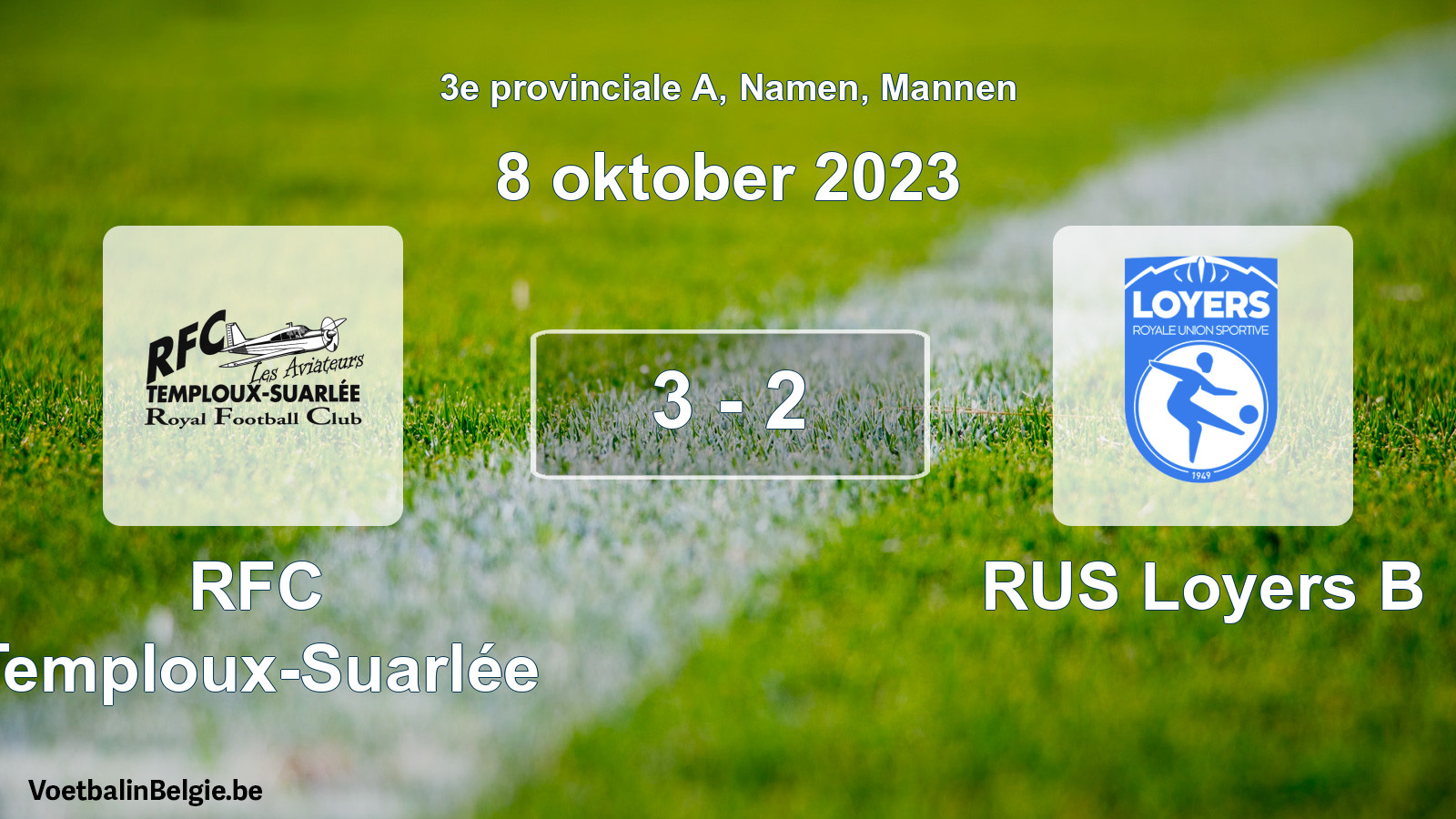 Gespeelde wedstrijd mannenvoetbal: RFC Temploux-Suarlée - RUS Loyers B 3 - 2 (8 oktober 2023)