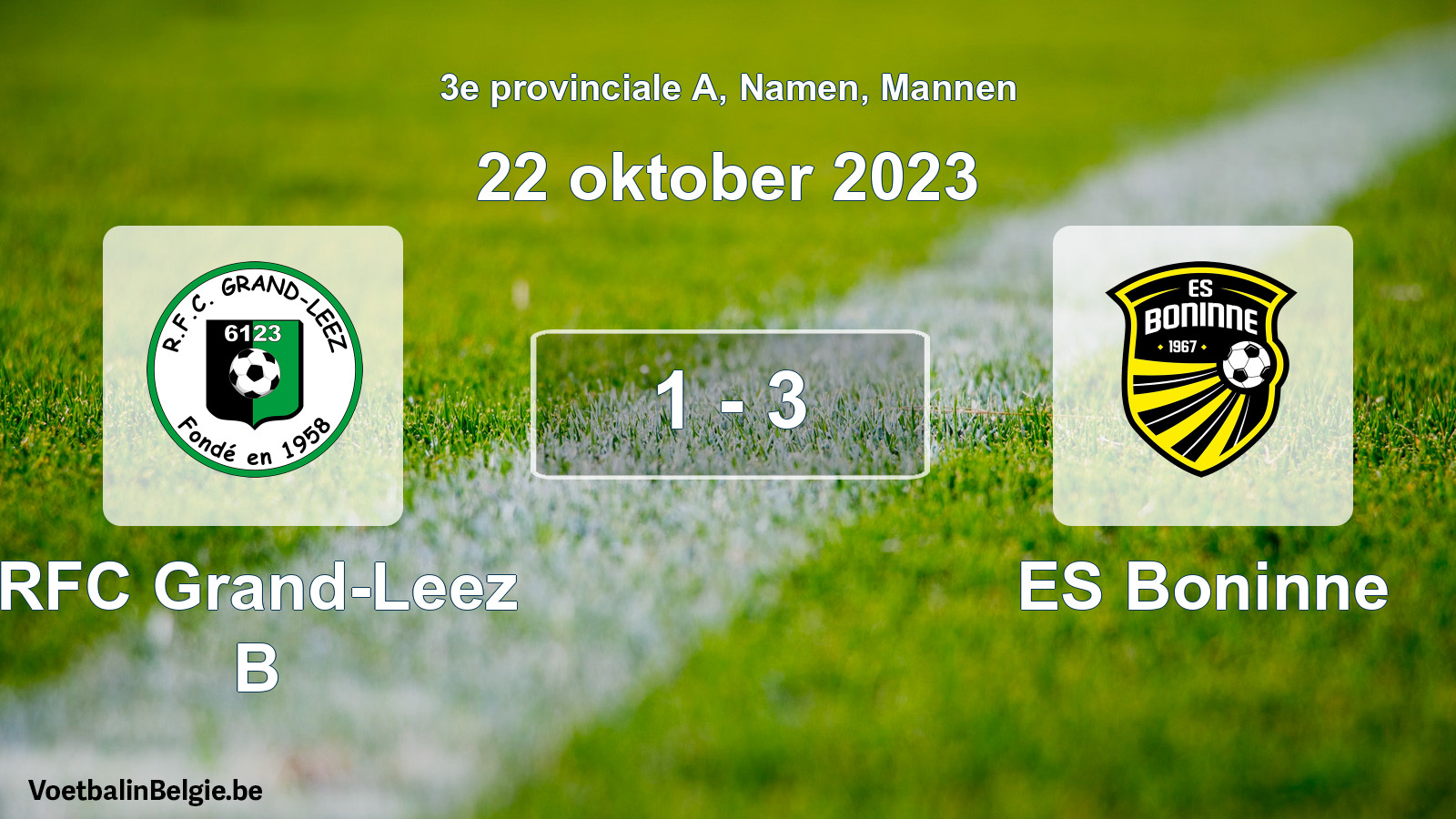 Gespeelde wedstrijd mannenvoetbal: RFC Grand-Leez B - ES Boninne 1 - 3 (22 oktober 2023)