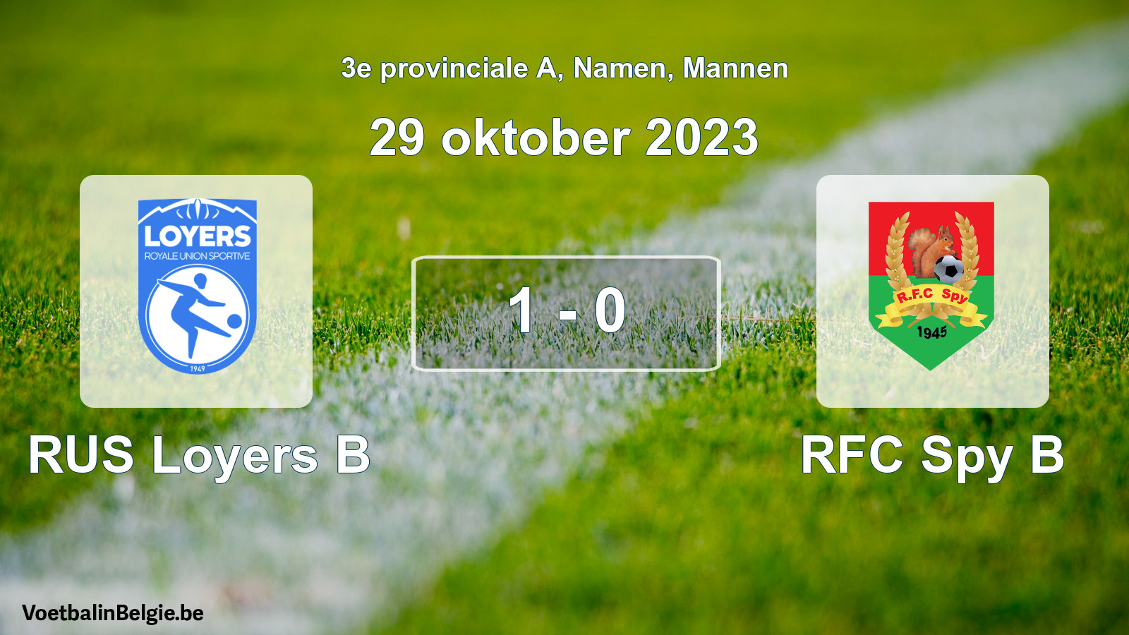 Gespeelde wedstrijd mannenvoetbal: RUS Loyers B - RFC Spy B 1 - 0 (29 oktober 2023)