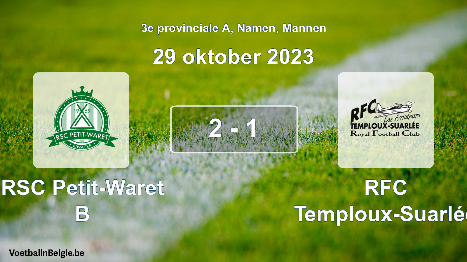 Gespeelde wedstrijd mannenvoetbal: RSC Petit-Waret B - RFC Temploux-Suarlée 2 - 1 (29 oktober 2023)
