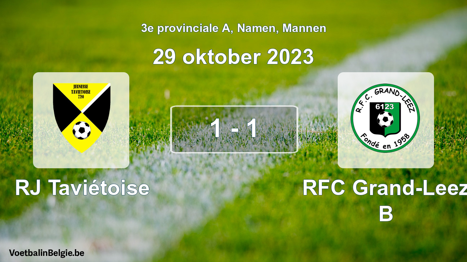 Gespeelde wedstrijd mannenvoetbal: RJ Taviétoise - RFC Grand-Leez B 1 - 1 (29 oktober 2023)