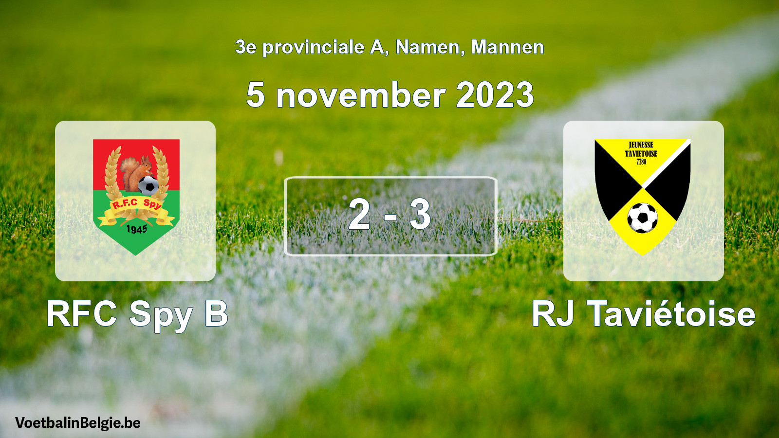 Gespeelde wedstrijd mannenvoetbal: RFC Spy B - RJ Taviétoise 2 - 3 (5 november 2023)
