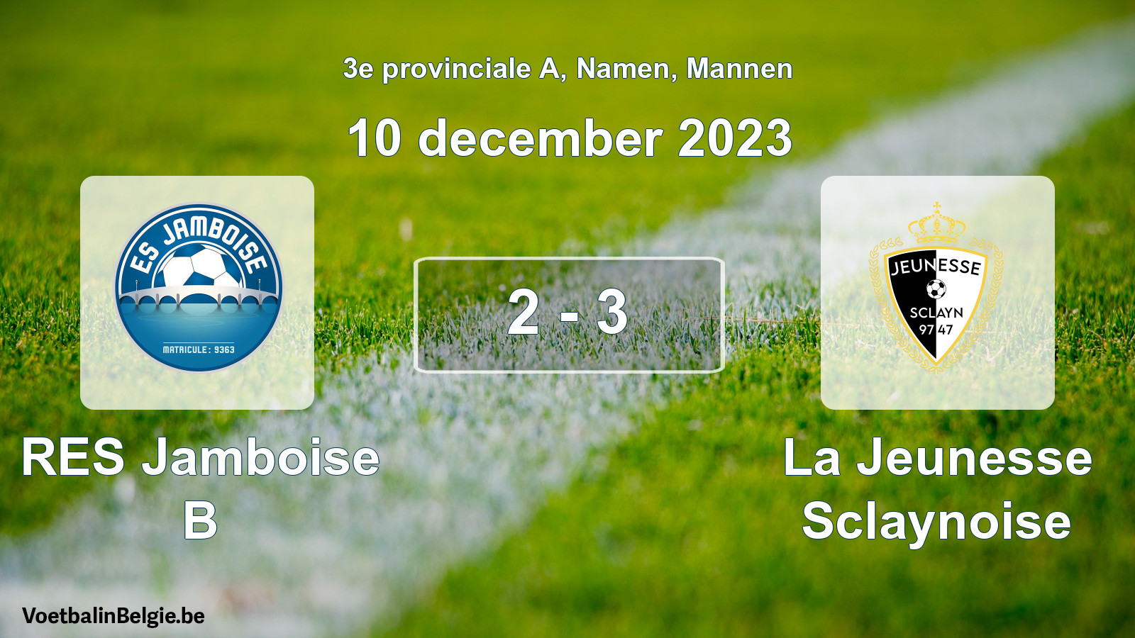 Gespeelde wedstrijd mannenvoetbal: RES Jamboise B - La Jeunesse Sclaynoise 2 - 3 (10 december 2023)