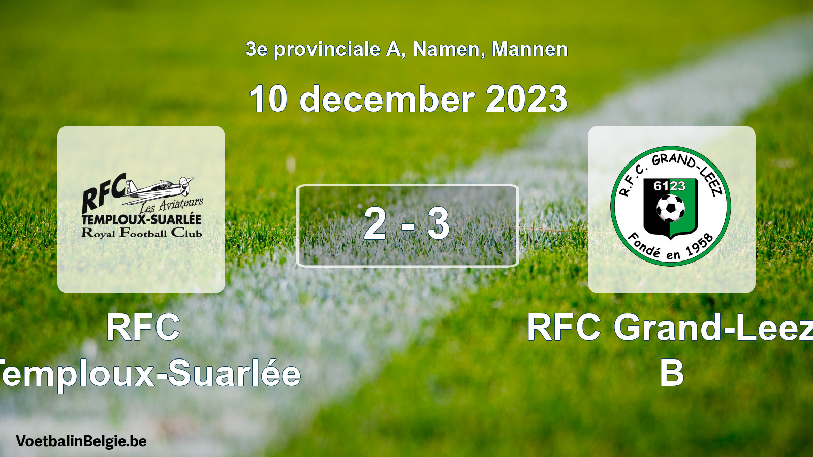 Gespeelde wedstrijd mannenvoetbal: RFC Temploux-Suarlée - RFC Grand-Leez B 2 - 3 (10 december 2023)