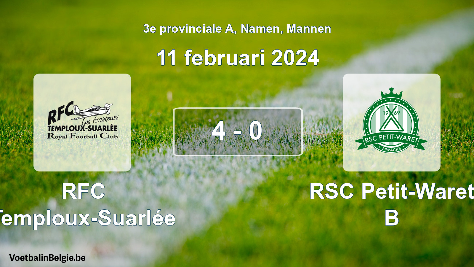 Gespeelde wedstrijd mannenvoetbal: RFC Temploux-Suarlée - RSC Petit-Waret B 4 - 0 (11 februari 2024)