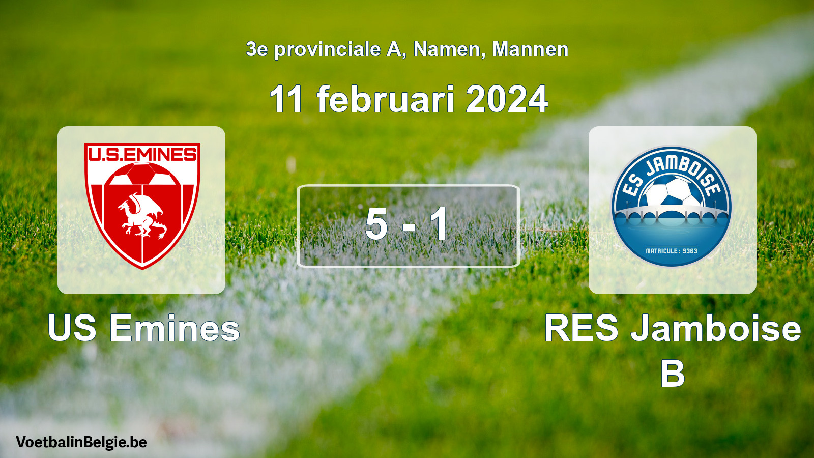 Gespeelde wedstrijd mannenvoetbal: US Emines - RES Jamboise B 5 - 1 (11 februari 2024)