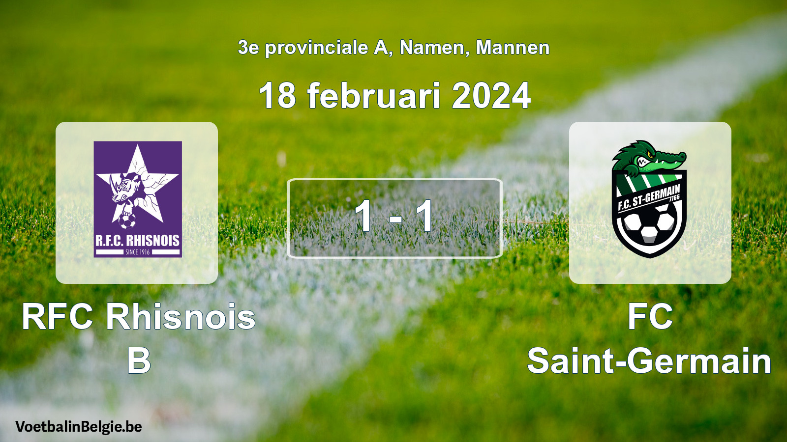 Gespeelde wedstrijd mannenvoetbal: RFC Rhisnois B - FC Saint-Germain 1 - 1 (18 februari 2024)