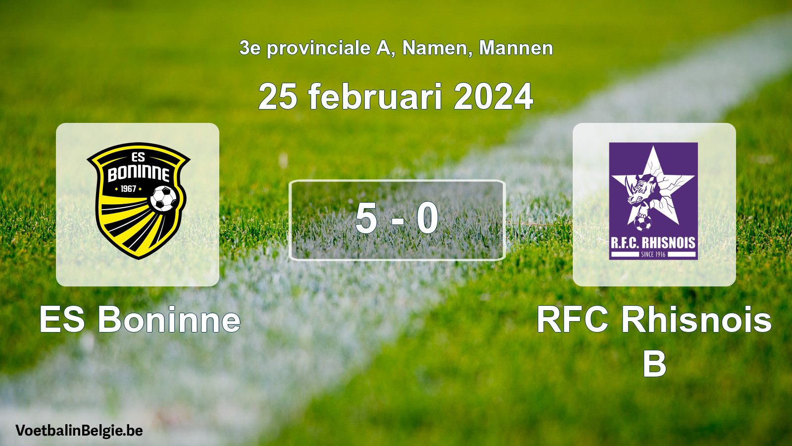 Gespeelde wedstrijd mannenvoetbal: ES Boninne - RFC Rhisnois B 5 - 0 (25 februari 2024)