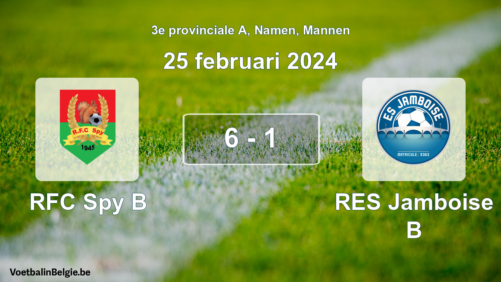 Played match men football: RFC Spy B - RES Jamboise B 6 - 1 (25 February 2024)