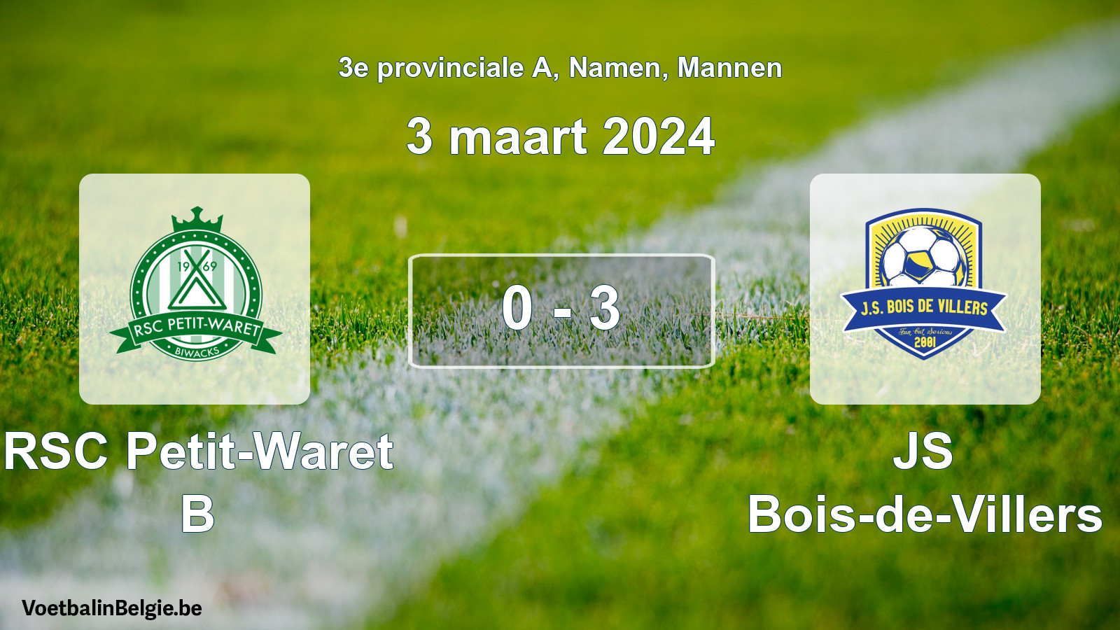 Gespeelde wedstrijd mannenvoetbal: RSC Petit-Waret B - JS Bois-de-Villers 0 - 3 (3 maart 2024)