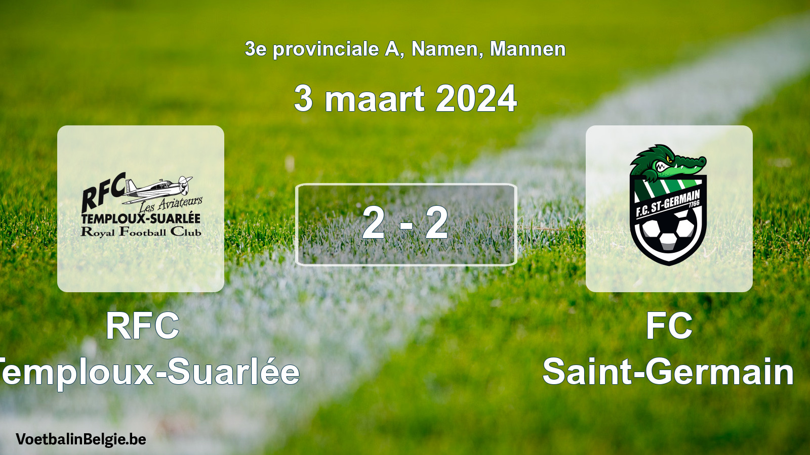 Gespeelde wedstrijd mannenvoetbal: RFC Temploux-Suarlée - FC Saint-Germain 2 - 2 (3 maart 2024)