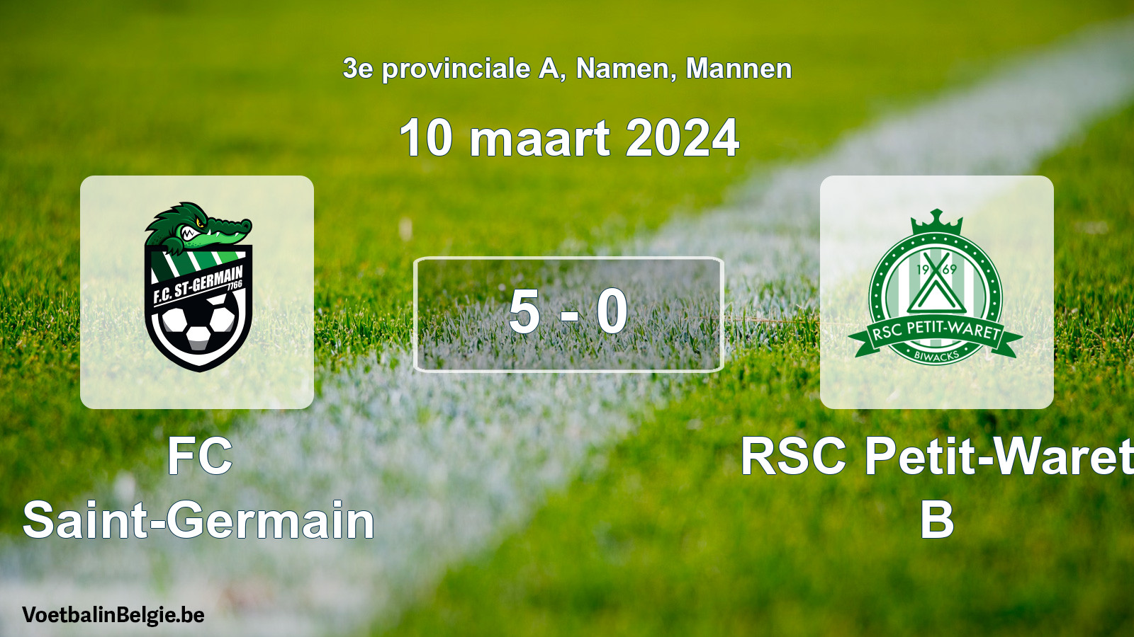 Gespeelde wedstrijd mannenvoetbal: FC Saint-Germain - RSC Petit-Waret B 5 - 0 (10 maart 2024)