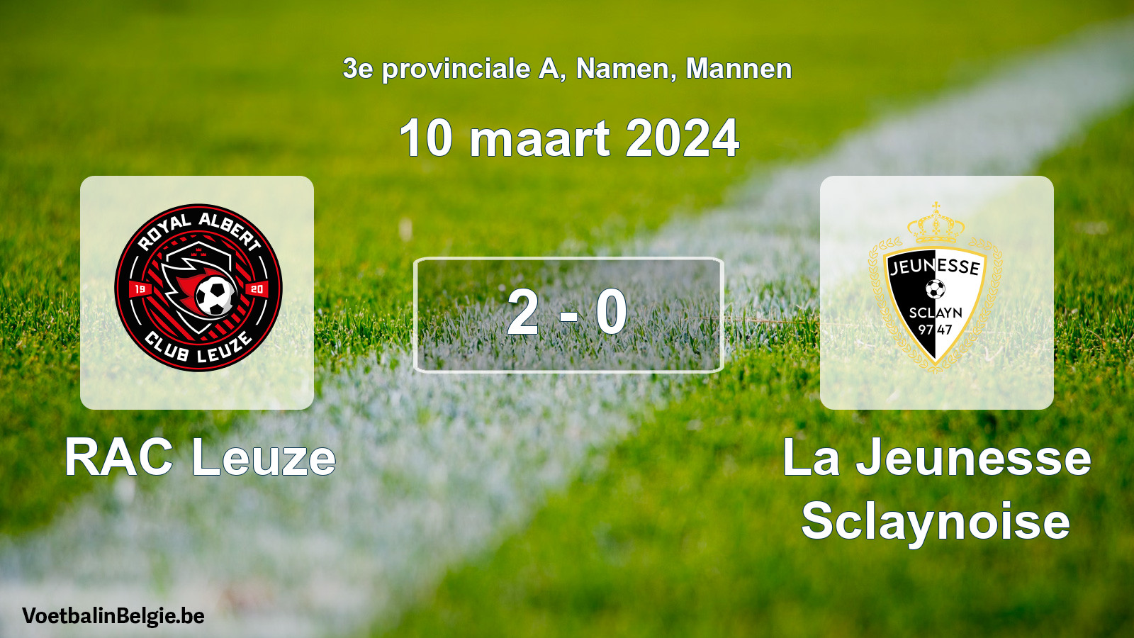 Gespeelde wedstrijd mannenvoetbal: RAC Leuze - La Jeunesse Sclaynoise 2 - 0 (10 maart 2024)