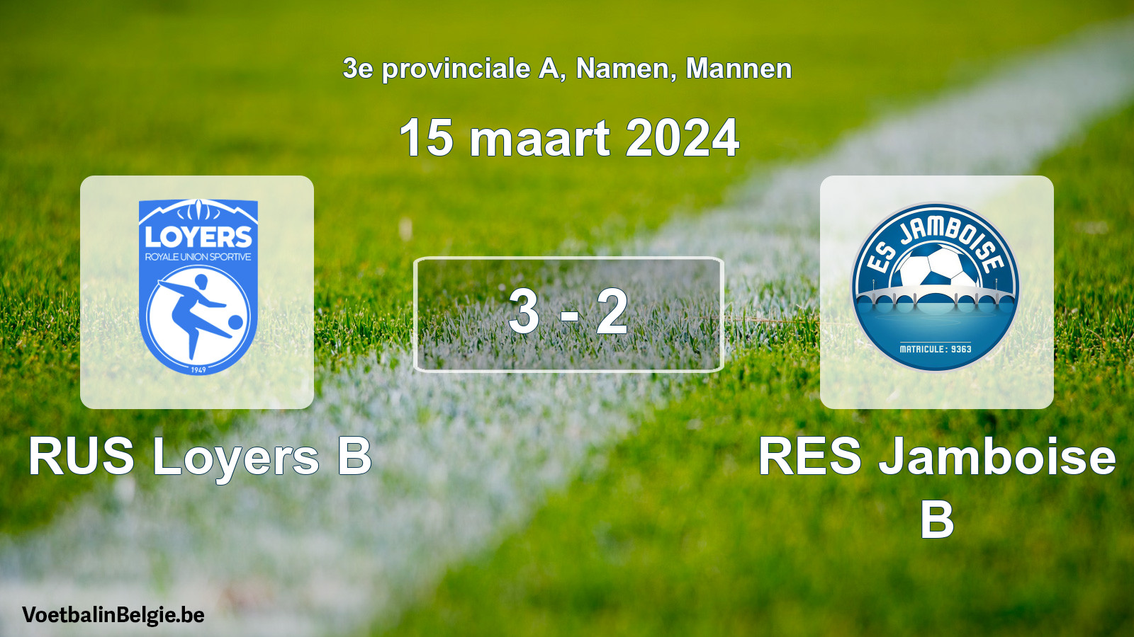 Gespeelde wedstrijd mannenvoetbal: RUS Loyers B - RES Jamboise B 3 - 2 (15 maart 2024)