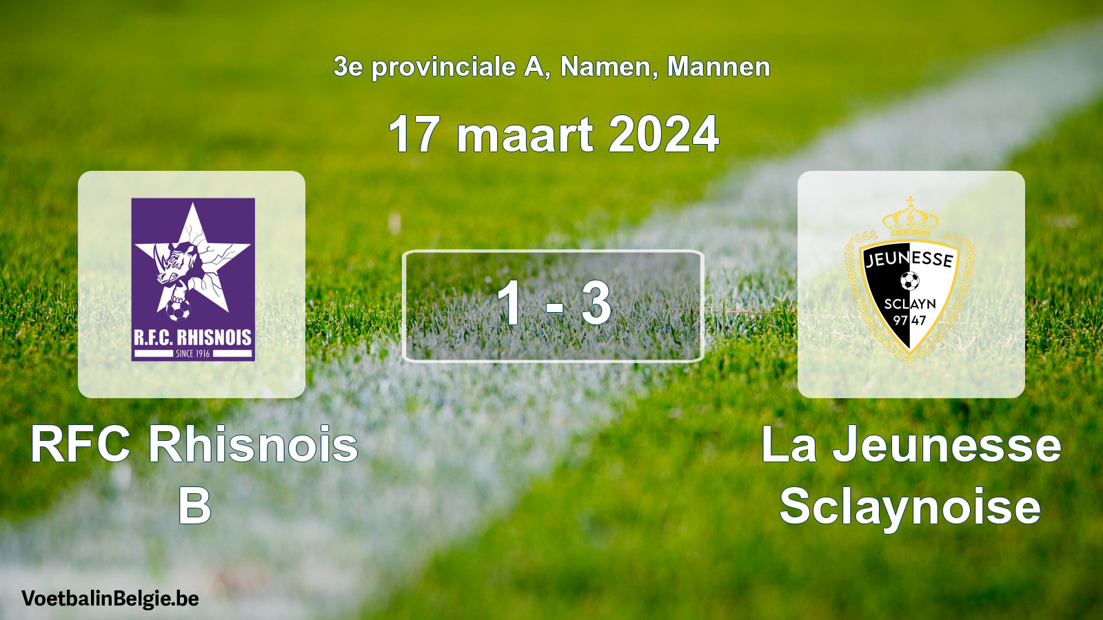 Gespeelde wedstrijd mannenvoetbal: RFC Rhisnois B - La Jeunesse Sclaynoise 1 - 3 (17 maart 2024)
