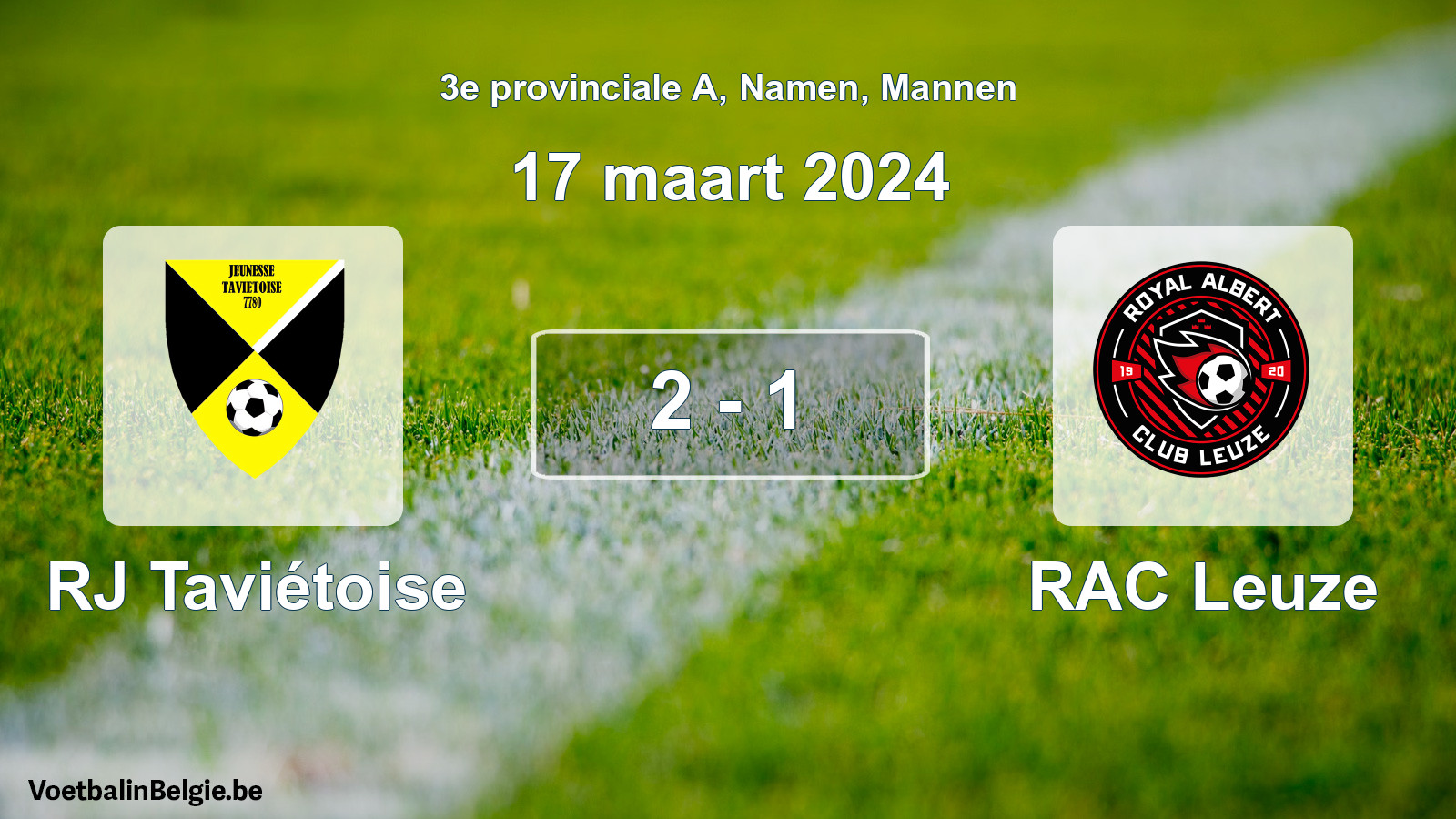 Gespeelde wedstrijd mannenvoetbal: RJ Taviétoise - RAC Leuze 2 - 1 (17 maart 2024)