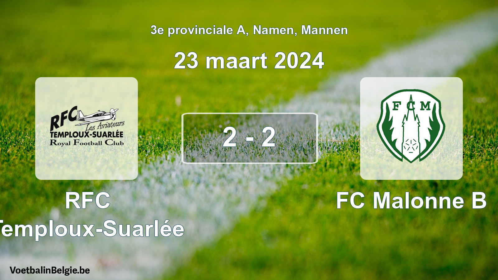 Gespeelde wedstrijd mannenvoetbal: RFC Temploux-Suarlée - FC Malonne B 2 - 2 (23 maart 2024)