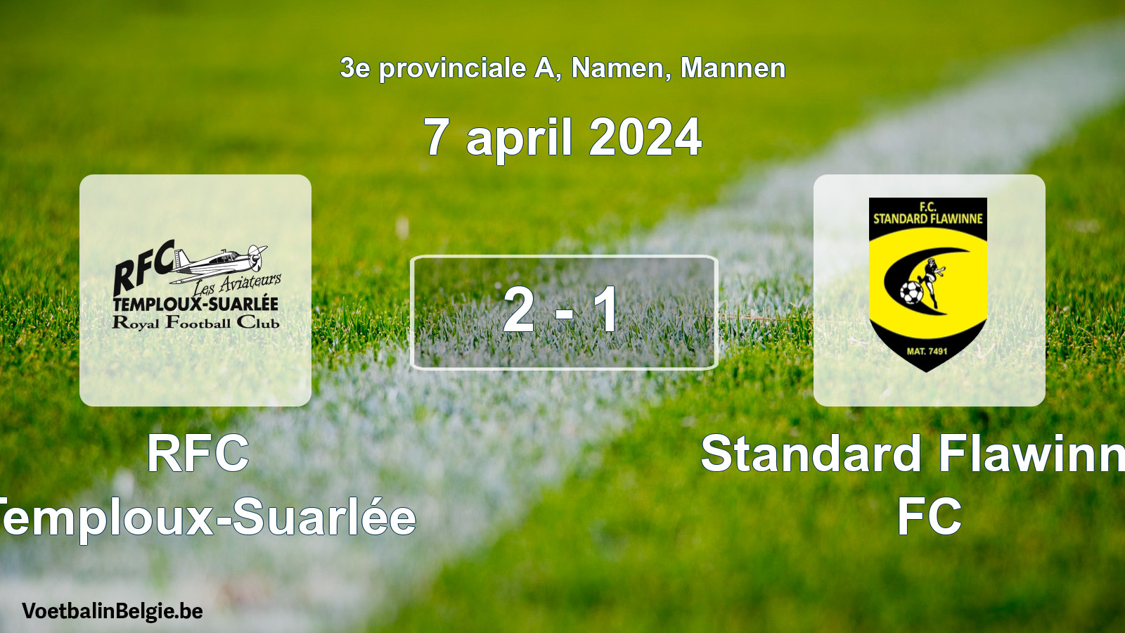 Gespeelde wedstrijd mannenvoetbal: RFC Temploux-Suarlée - Standard Flawinne FC 2 - 1 (7 april 2024)