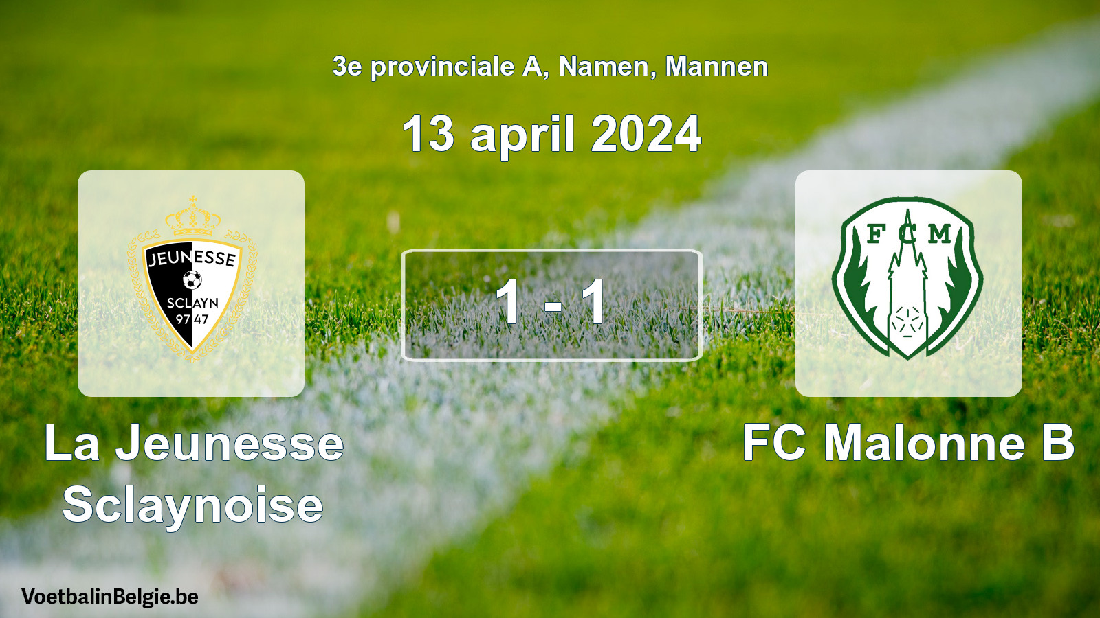 Gespeelde wedstrijd mannenvoetbal: La Jeunesse Sclaynoise - FC Malonne B 1 - 1 (13 april 2024)