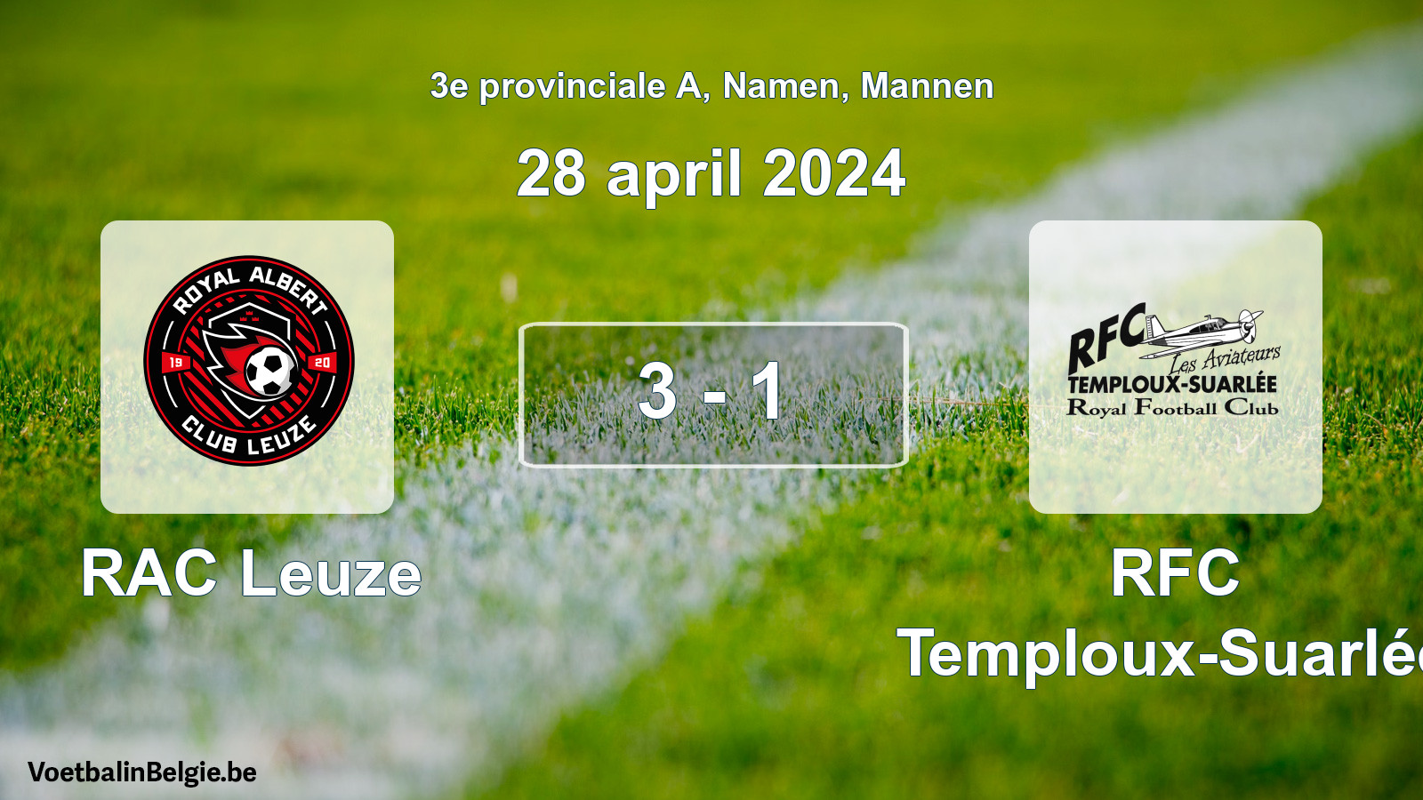 Gespeelde wedstrijd mannenvoetbal: RAC Leuze - RFC Temploux-Suarlée 3 - 1 (28 april 2024)