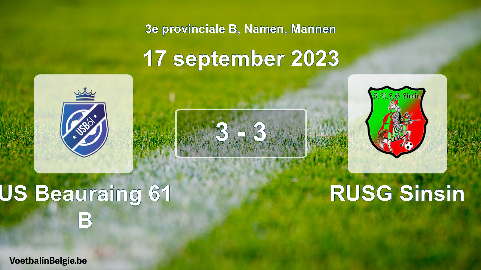 Gespeelde wedstrijd mannenvoetbal: US Beauraing 61 B - RUSG Sinsin 3 - 3 (17 september 2023)