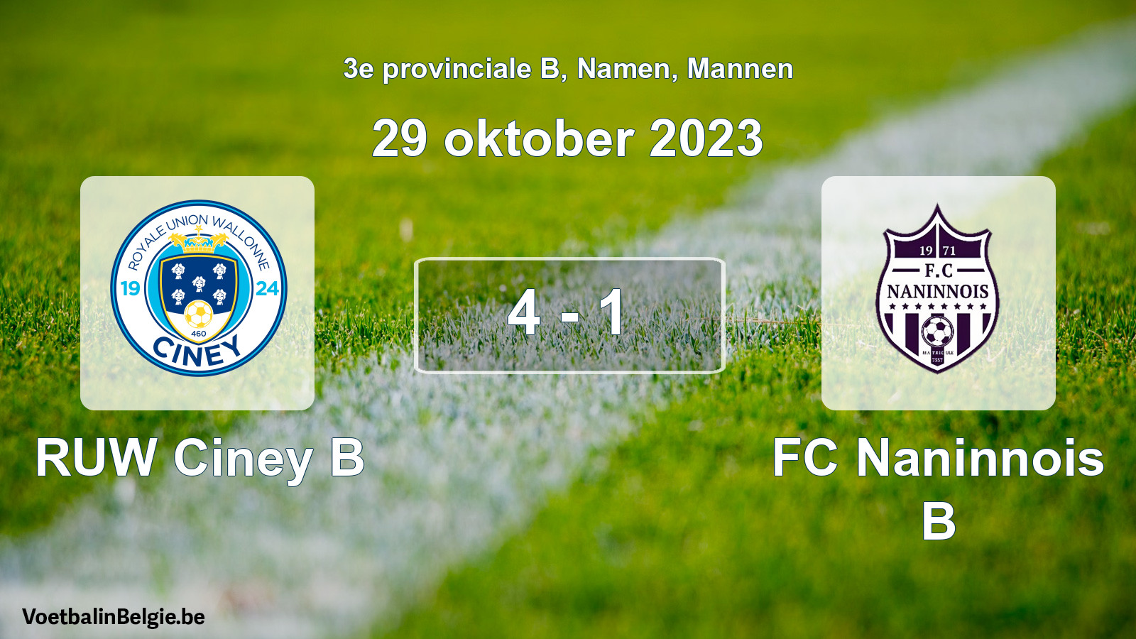 Gespeelde wedstrijd mannenvoetbal: RUW Ciney B - FC Naninnois B 4 - 1 (29 oktober 2023)