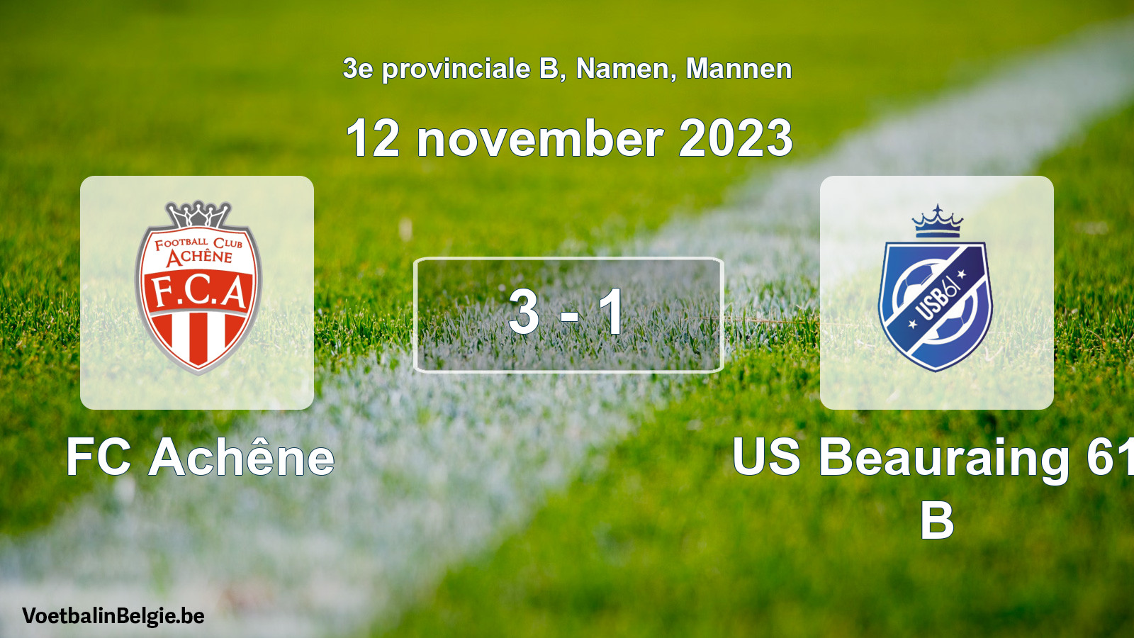 Gespeelde wedstrijd mannenvoetbal: FC Achêne - US Beauraing 61 B 3 - 1 (12 november 2023)