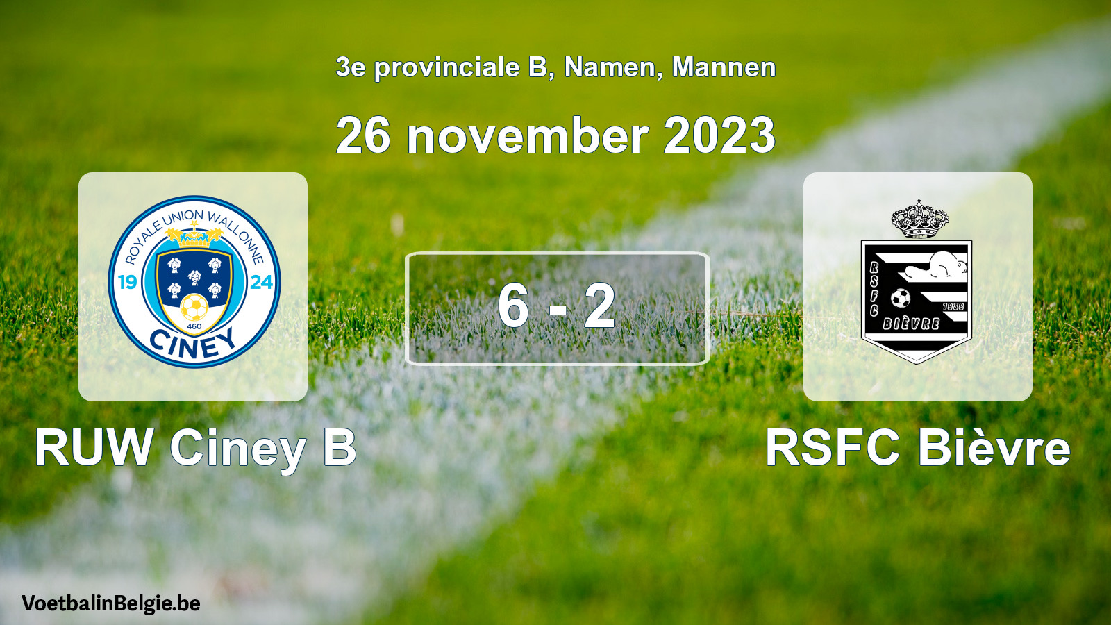 Gespeelde wedstrijd mannenvoetbal: RUW Ciney B - RSFC Bièvre 6 - 2 (26 november 2023)