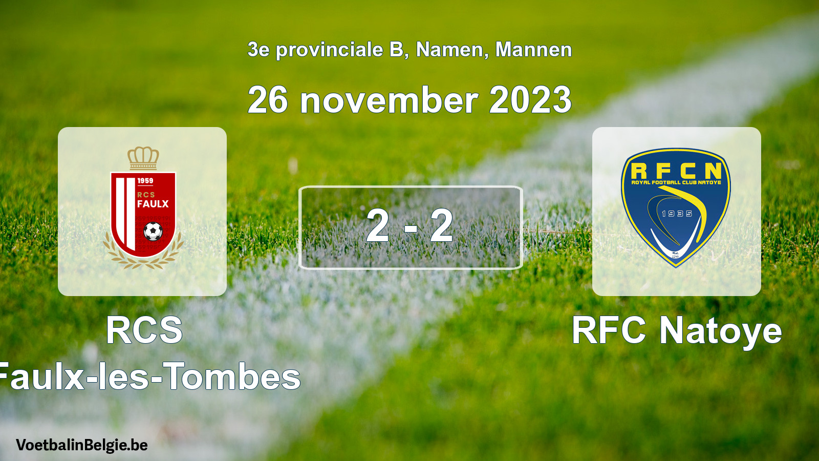 Gespeelde wedstrijd mannenvoetbal: RCS Faulx-les-Tombes - RFC Natoye 2 - 2 (26 november 2023)
